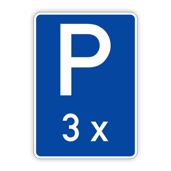 Parkplatzschild "3x"