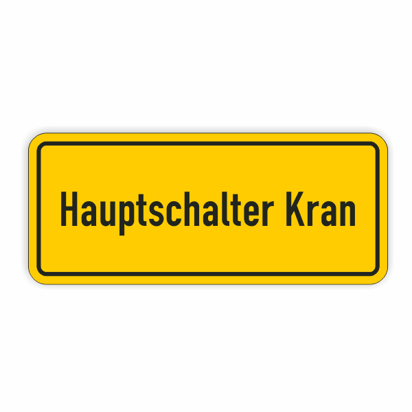 Kranschild - Hauptschalter Kran