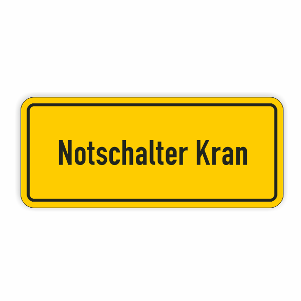 Kranschild - Notschalter Kran