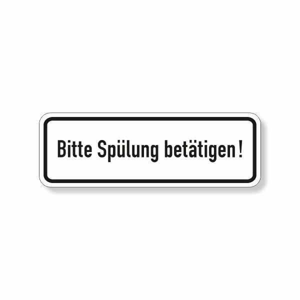 Bitte Spülung betätigen