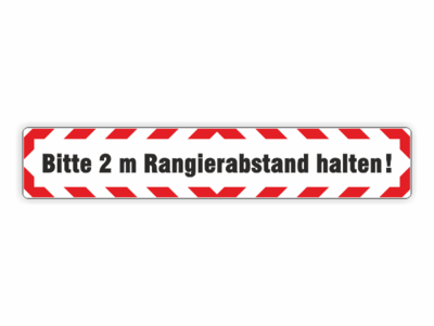 rot weiss, 2 m Rangierabstand halten