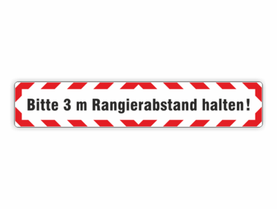 rot weiss, 3 m Rangierabstand halten