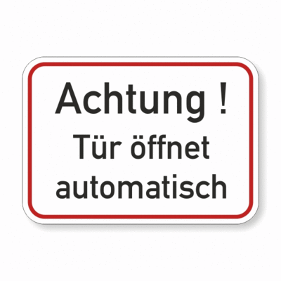 Achtung - Tür öffnet automatisch, schwarze schrift, roter rahmen