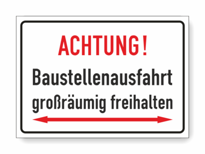 Baustellenausfahrt freihalten