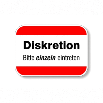 Diskretion, einzeln eintreten , rot-weiss, Schrift schwarz