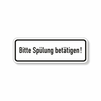 Bitte Spülung betätigen , Text