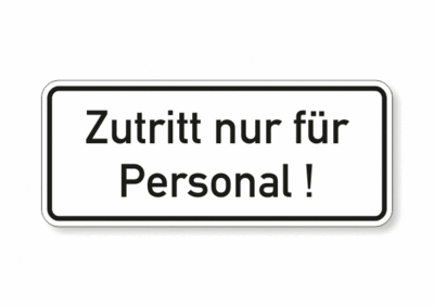 Text, Zutritt nur für Personal